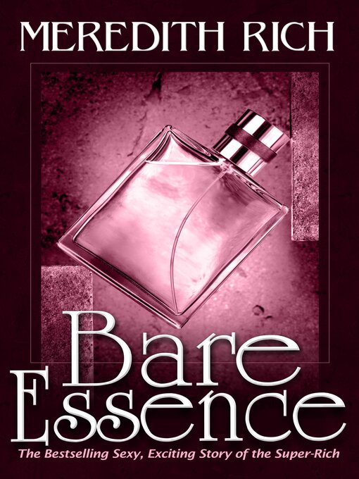 Title details for Bare Essence by Meredith Rich - Available